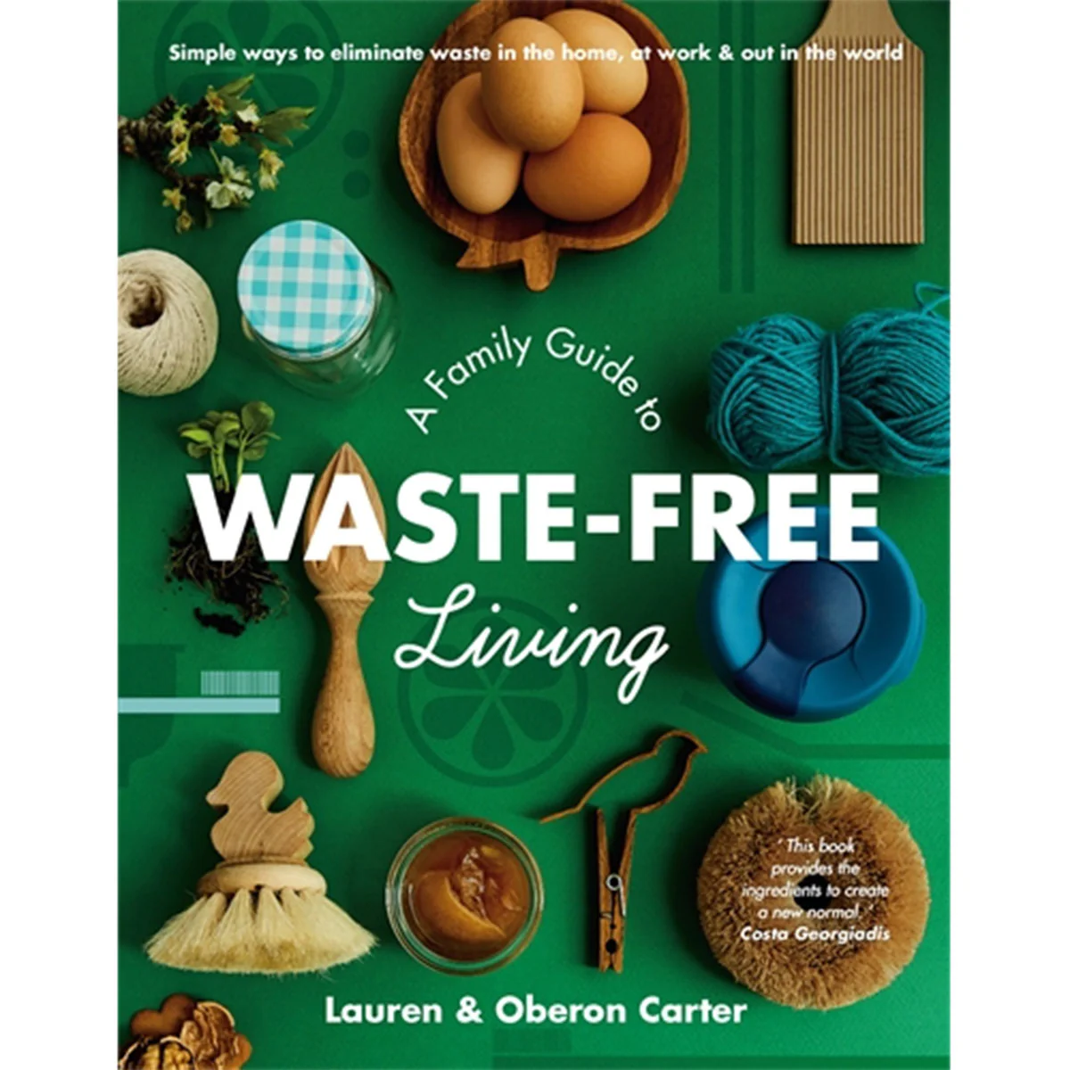 A Family Guide to Waste-free Living