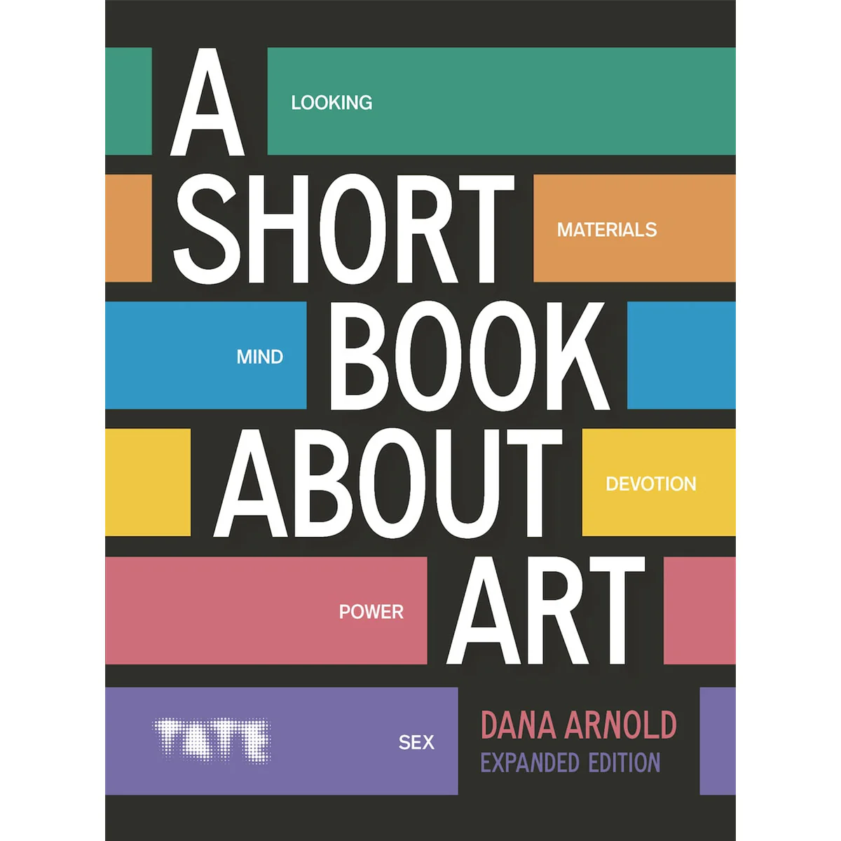 A Short Book About Art Expanded Edition