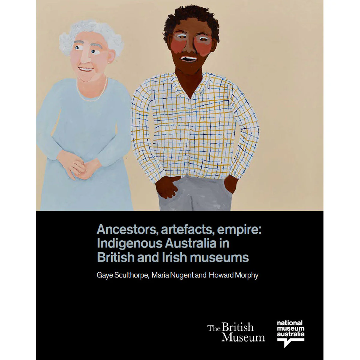 Ancestors, artefacts, empire: Indigenous Australia in British and Irish Museum