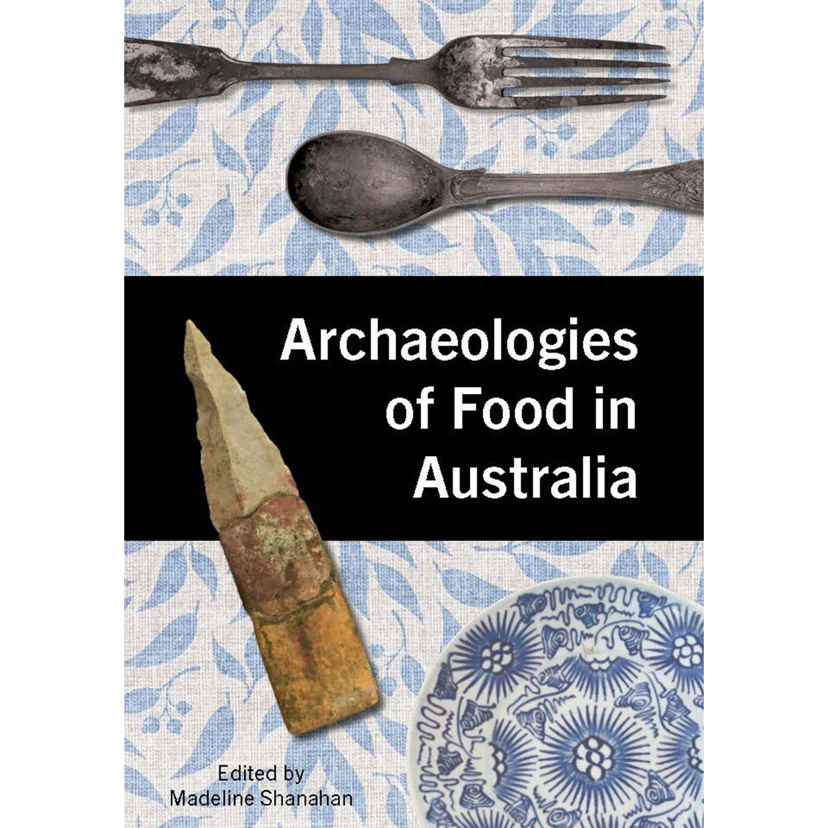 Archaeologies of Food in Australia