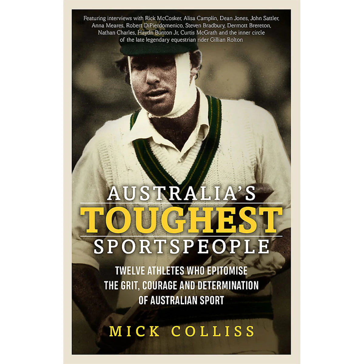 Australia's Toughest Sports People - Mick Colliss
