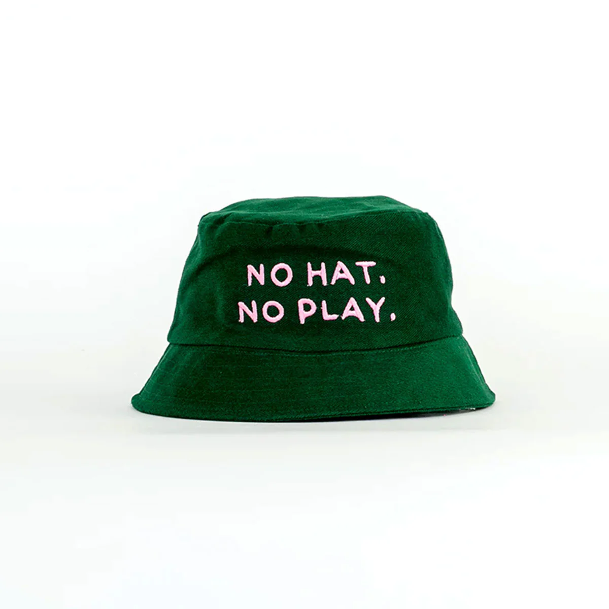 Bucket Hat No Hat, No Play Green with Pink Font
