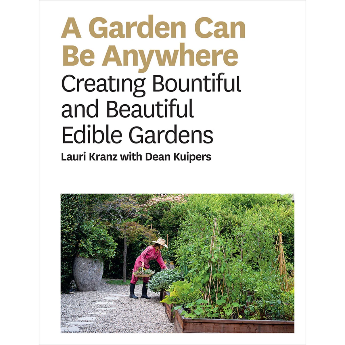 Garden Can Be Anywhere, A