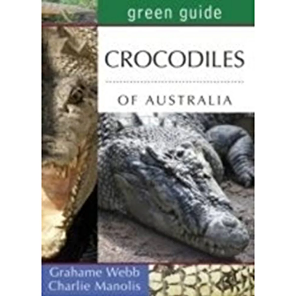 Green Guide: Crocodiles of Australia