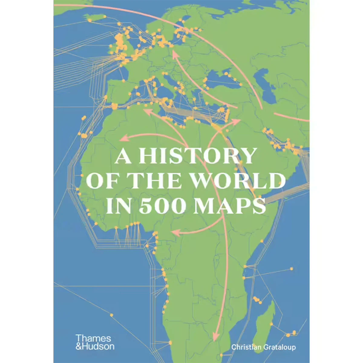 History of The World in 500 Maps