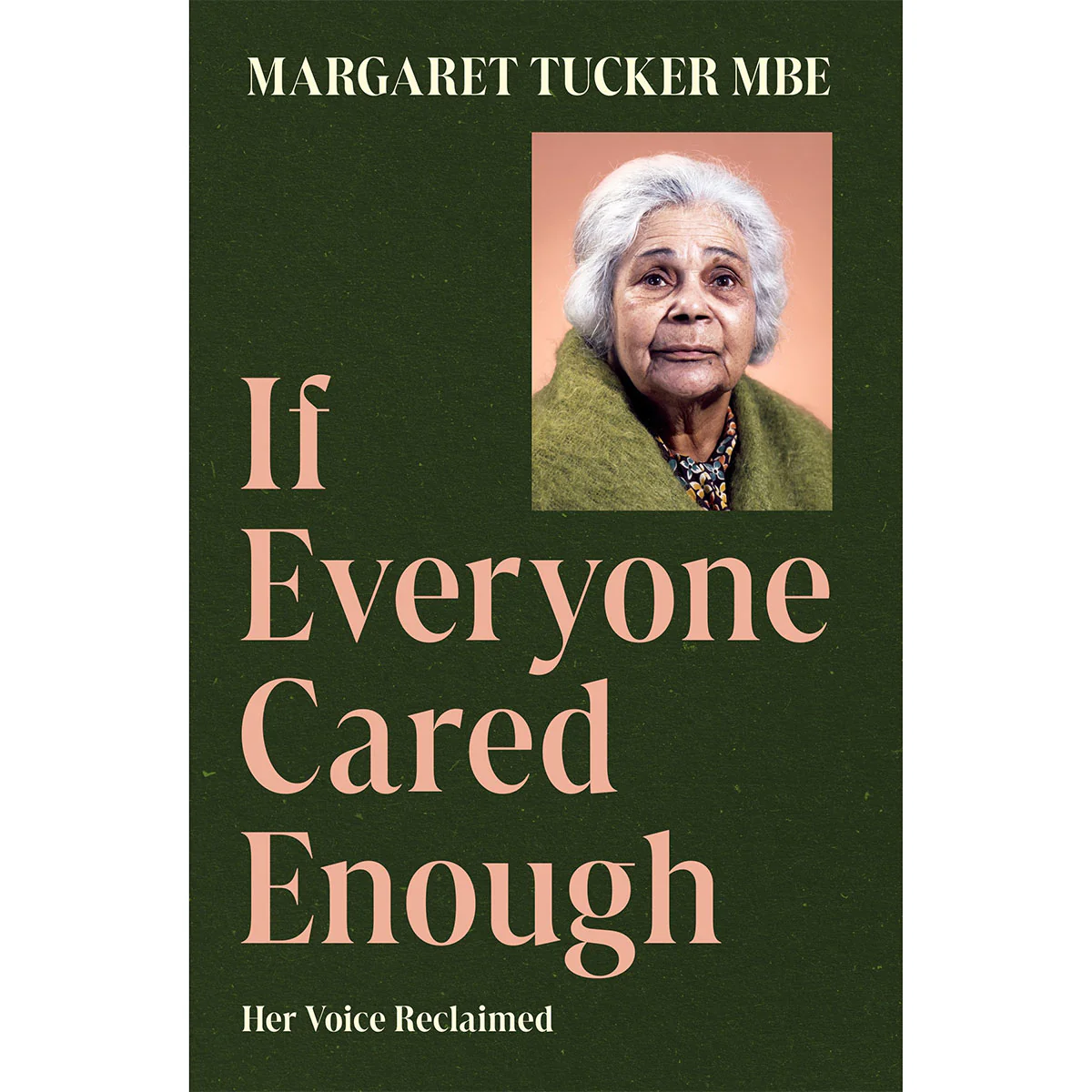 If Everyone Cared Enough - Margaret Tucker