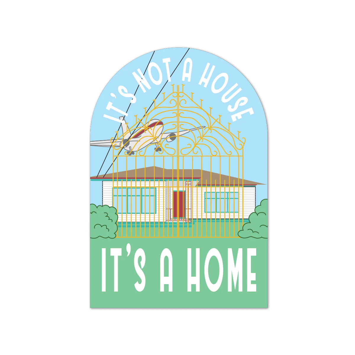 It's a Home Magnet