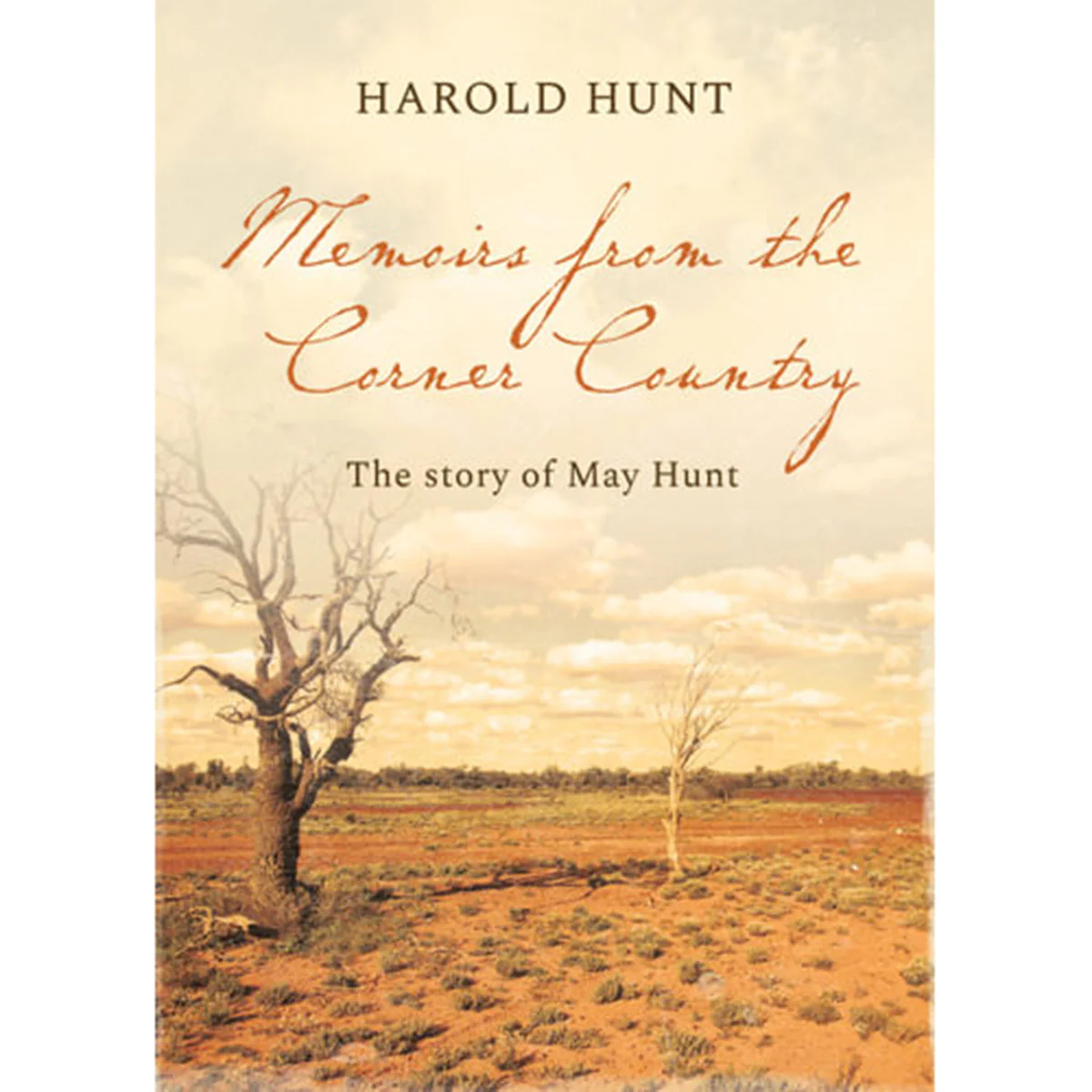 Memoirs from the Corner Country: The Story of May Hunt