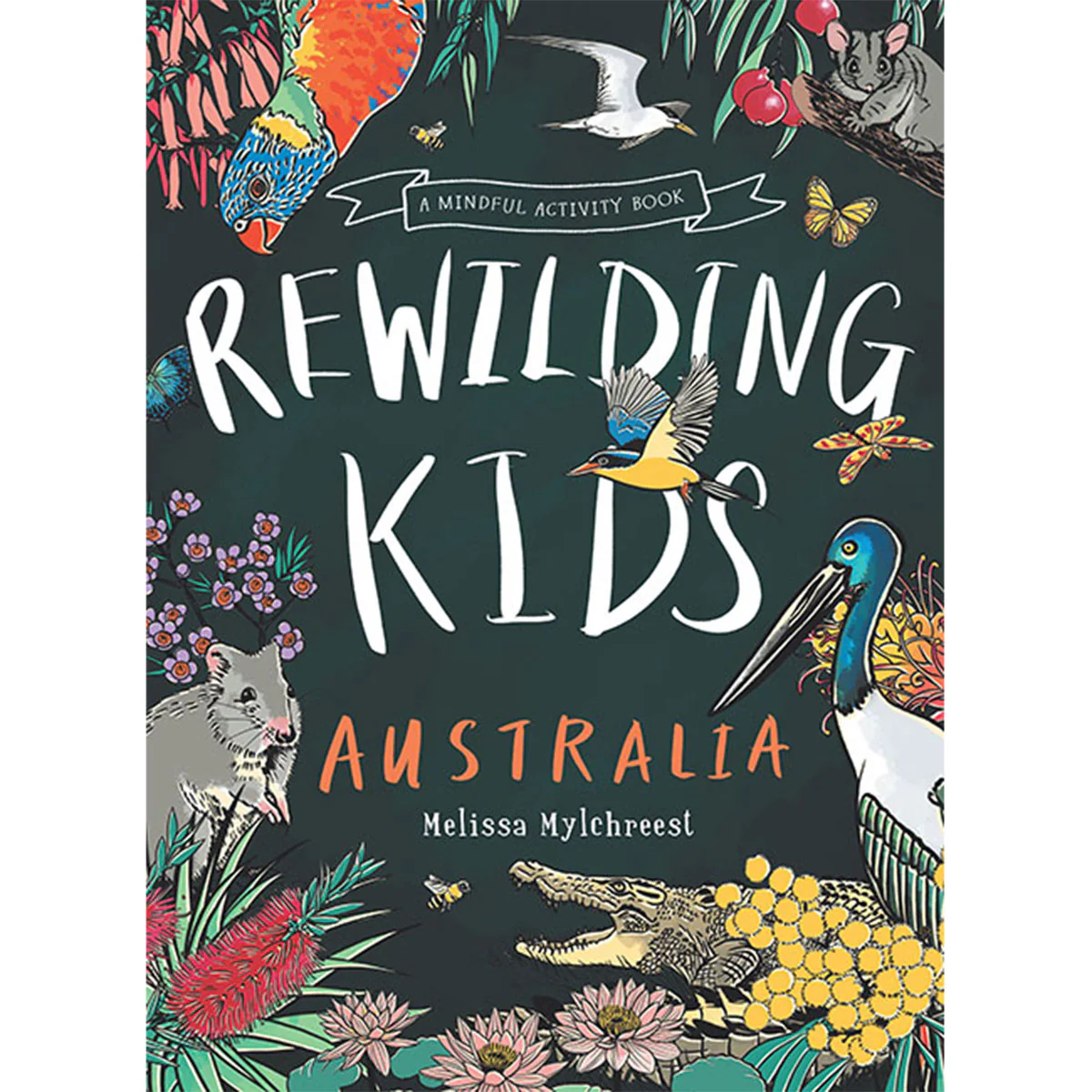 Rewilding Kids Australia A Mindful Activity Book