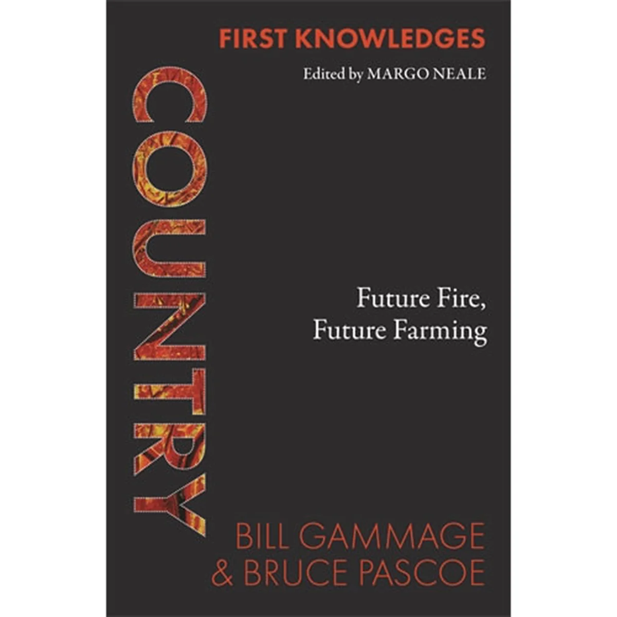 First Knowledges Country Future Fire Future Farming