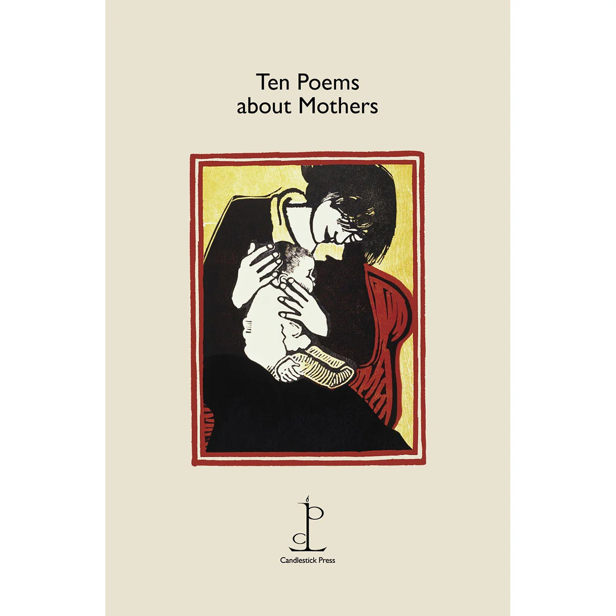 Ten Poems about Mothers