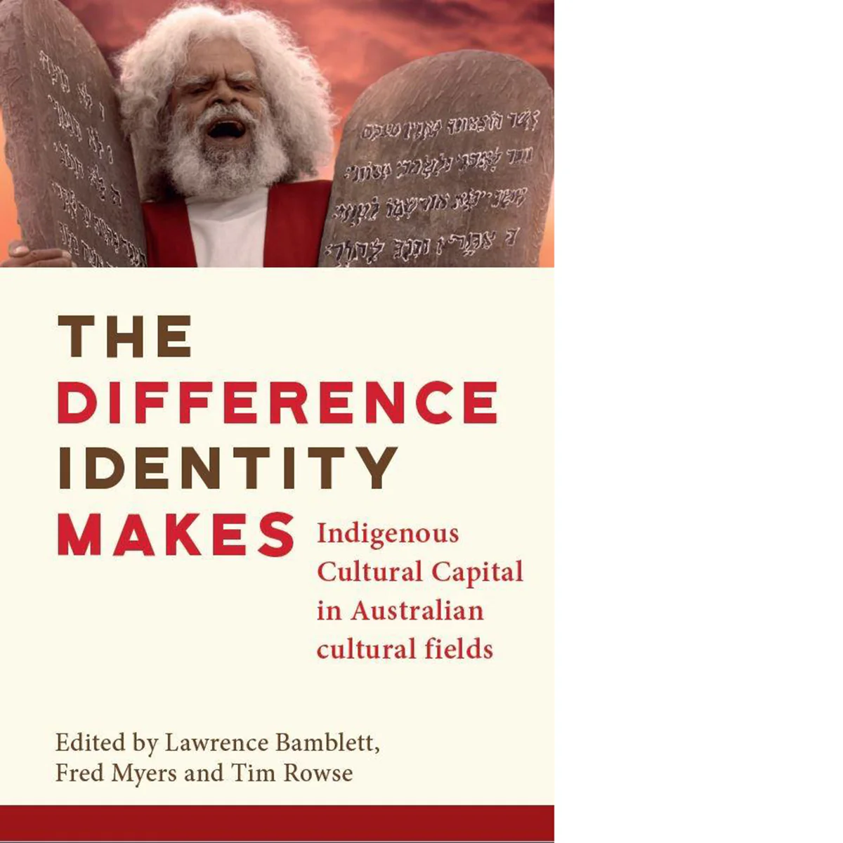 The Difference Identity Makes: Indigenous Cultural Capital in Australian cultural fields