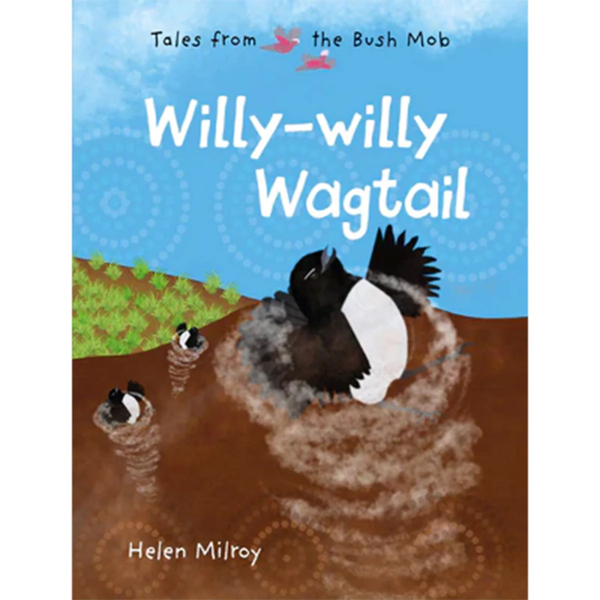 Willy-willy Wagtail Tales from the Bush Mob